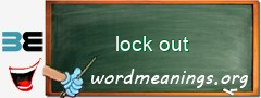 WordMeaning blackboard for lock out